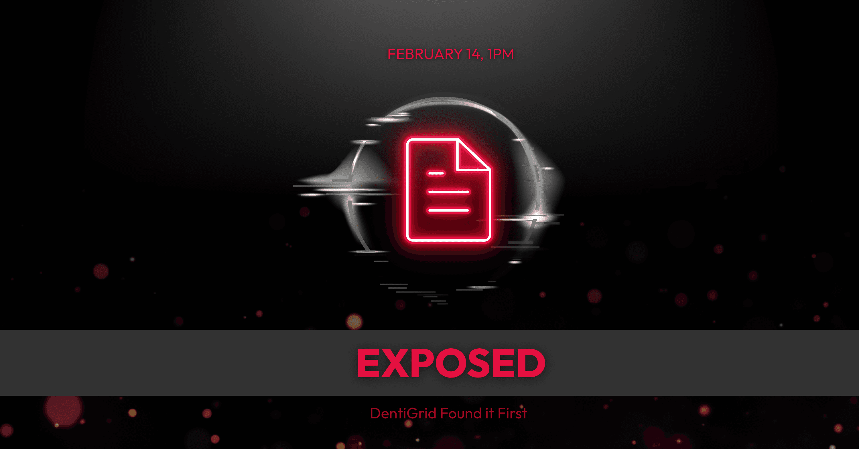 DentiGrid Detected an Open Government Credential Before Any Attacker Did.